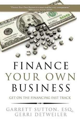 Libro Finance Your Own Business: Get On The Financing Fast