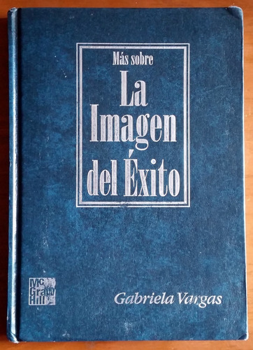 La Imagen Del Éxitó - Gabriela Vargas