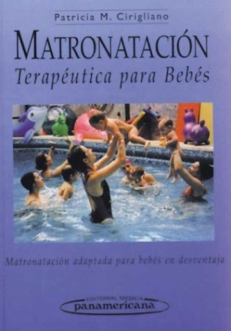 Libro Matronatacion : Terapeutica Para Bebes : Matronatacion