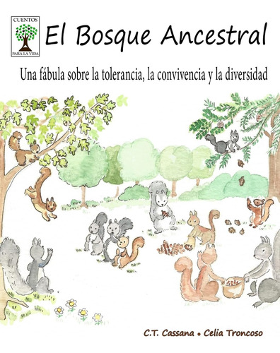 Libro: El Bosque Ancestral: Una Fábula Sobre La Tolerancia, 