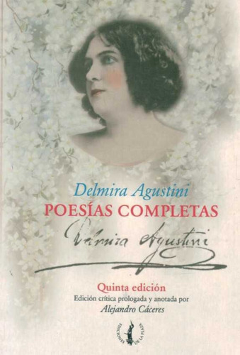 Libro: Delmira Agustini Poesias Completas 