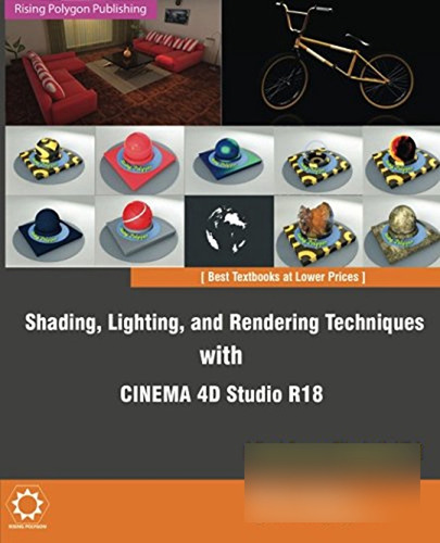 Shading, Lighting, And Rendering Techniques With Cinema 4d S