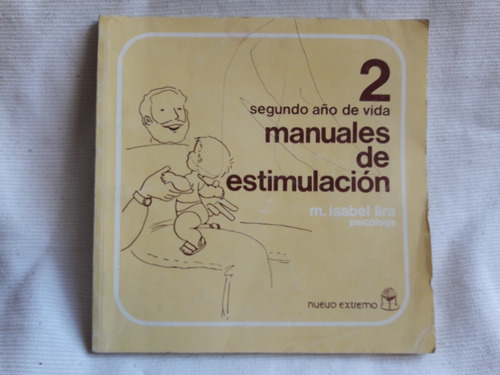 Manuales De Estimulacion 2º Año Vida Isabel Lira N Extremo