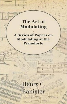 The Art Of Modulating - A Series Of Papers On Modulating ...