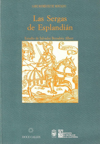 Sergas De Esplandian,las - Rodriguez De Montalvo, Garci