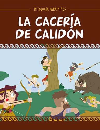Mitología Para Niños - N 53 La Cacería De Calidón