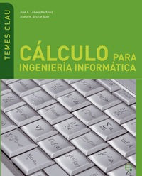 Calculo Para Ingenieria Informatica - Brunat Blay, Josep M.