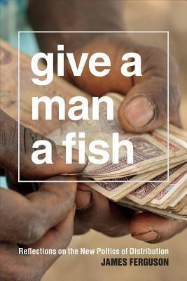 Give A Man A Fish - James Ferguson