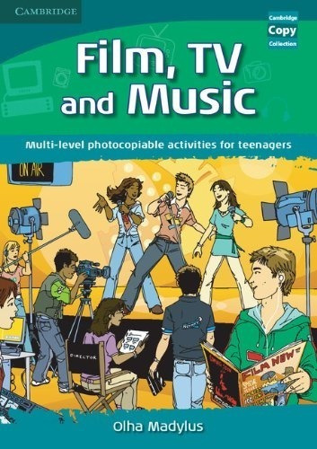 Film, Tv, And Music: Multi-level Photocopiable Activities 