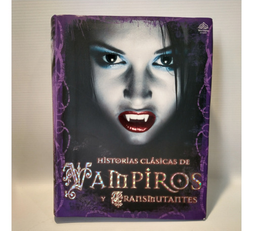 Historias Clasicas Vampiros Y Transmutantes Silver Dolphin