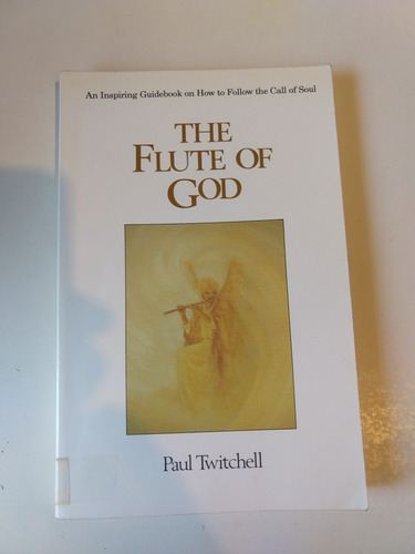 The Flute Of God Paul Twitchell