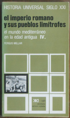 El Imperio Romano Y Sus Pueblos Limítrofes - Siglo Xxi