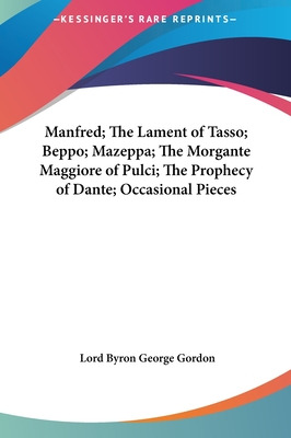 Libro Manfred; The Lament Of Tasso; Beppo; Mazeppa; The M...