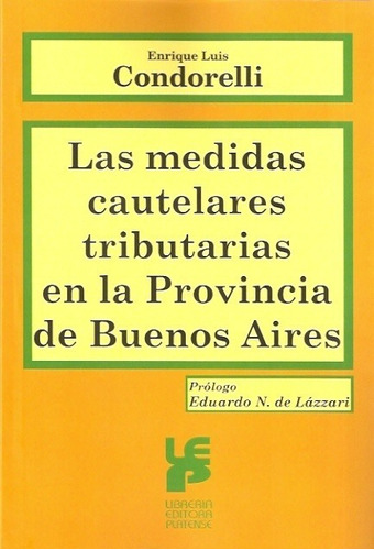 Las Medidas Cautelares Tributarias En La Provincia De Buenos