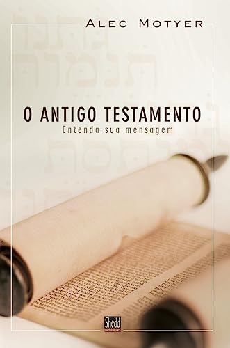 Libro Antigo Testamento, O - Entenda A Sua Mensagem