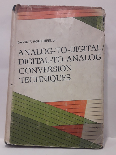 Analog To Digital/digital To Analog Conversion Techniques 