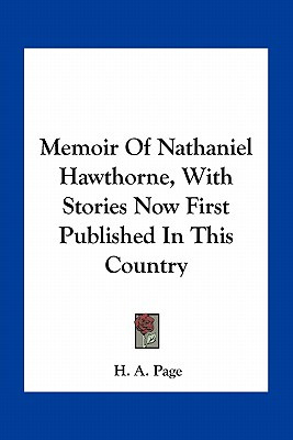 Libro Memoir Of Nathaniel Hawthorne, With Stories Now Fir...