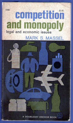 Competition And Monopoly Legal And Economic Issues M.massel