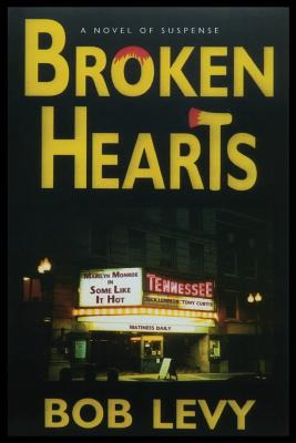 Libro Broken Hearts: A Novel Of Suspense - Levy, Bob