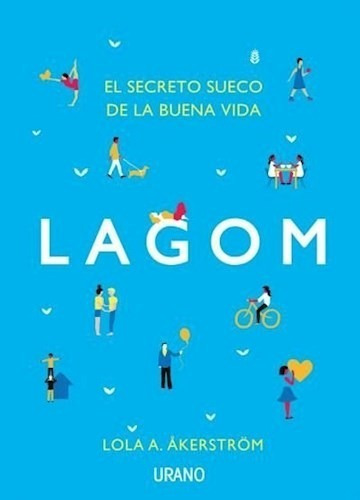 Lagom El Secreto Sueco De La Buena Vida (bolsillo) (cartone