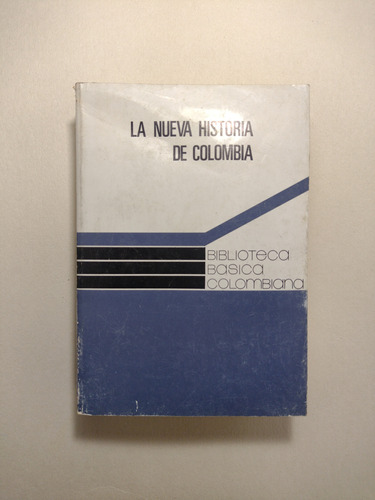 La Nueva Historia De Colombia / Dario Jaramillo Agudelo 