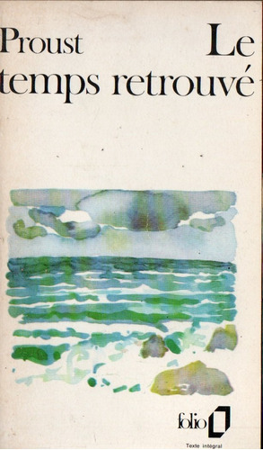 Marcel Proust - Le Temps Retrouve - Libro En Frances