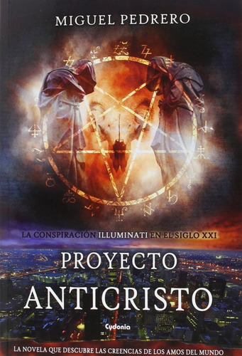 Libro: Proyecto Anticristo. Miguel Pedrero. Cydonia Edicione