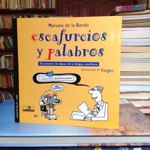 Imagen 1 de 6 de Escafurcios Y Palabros. Mariano De La Banda.