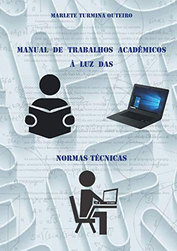 Manual De Trabalhos Acadêmicos À Luz Das Normas Técnicas