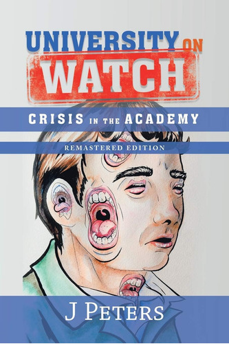 Libro: University On Watch: Crisis In The Academy (j Peters