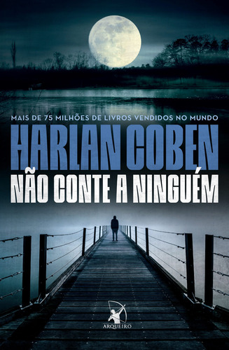 Não conte a ninguém, de Coben, Harlan. Editora Arqueiro Ltda., capa mole em português, 2021