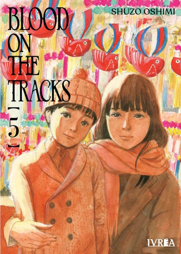 Blood On The Tracks 05 Manga Original Ivrea En Español 