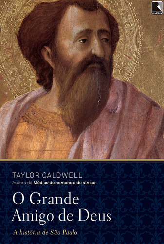 O grande amigo de Deus, de Caldwell, Taylor. Editora Record Ltda., capa mole em português, 2020