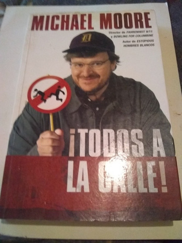 Michael Moore Todos A La Calle C279