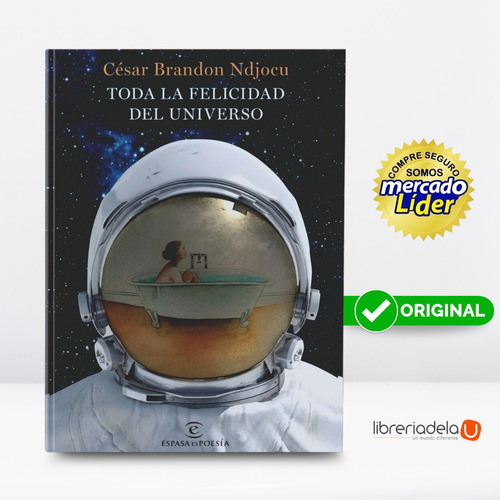 Toda La Felicidad Del Universo, De César Brandon Ndjocu. Editorial Grupo Planeta, Tapa Blanda, Edición 2019 En Español, 2019