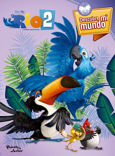 Rio 2  Descubre Mi Mundo