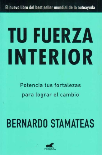 Tu Fuerza Interior / Bernardo Stamateas / Envios Latiaana