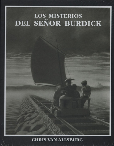 Los Misterios Del Señor Burdick - Chris Van Allsburg