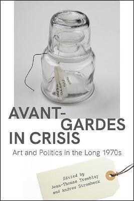 Libro Avant-gardes In Crisis : Art And Politics In The Lo...