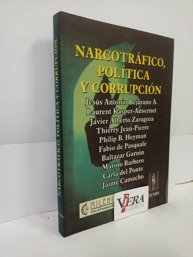 Narcotráfico, Política Y Corrupción - Bejarano Y Otros