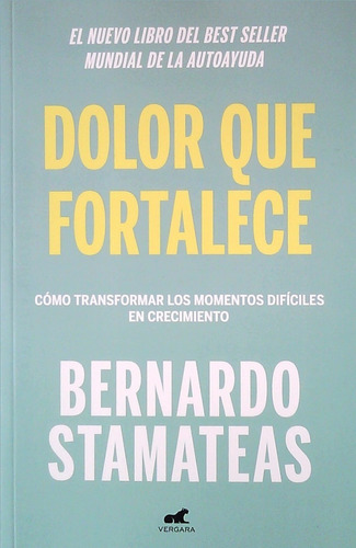 Dolor Que Fortalece / Stamateas (envíos)