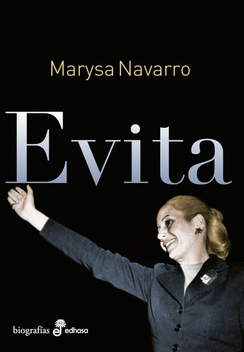 Evita - Marysa Navarro - Edhasa