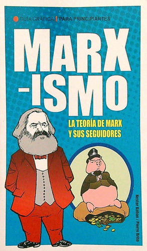 Marxismo Guia Grafica Para Principiantes  Kohan - Longselle