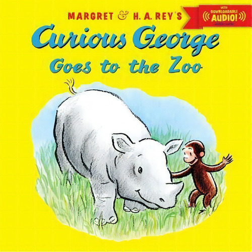 Curious George Goes To The Zoo (with Downloadable Audio), De H A Rey. Editorial Houghton Mifflin, Tapa Blanda En Inglés