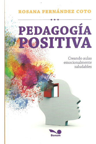 Pedagogia Positiva - Fernandez Coto, Rosana
