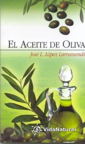 Aceite De Oliva, El