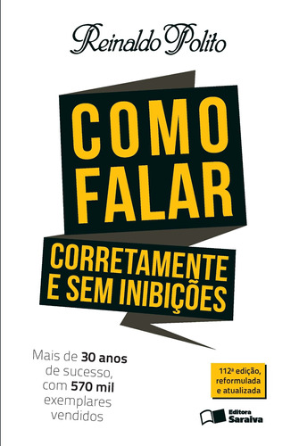 Como falar corretamente e sem inibições, de Polito, Reinaldo. Editora Saraiva Educação S. A., capa mole em português, 2016