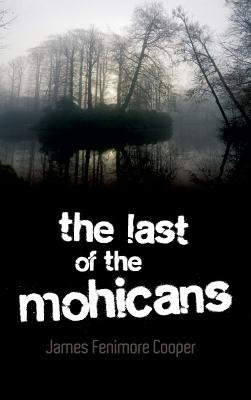 Libro The Last Of The Mohicans - Cooper, James Fenimore