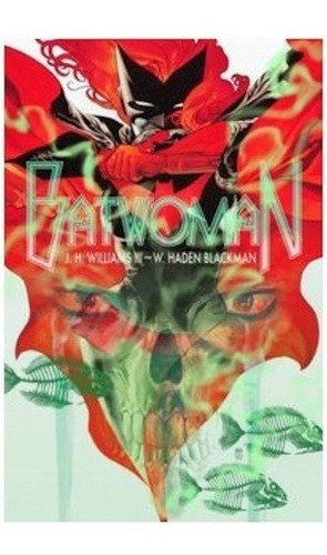 Batwoman Hc Vol. 01 Hydrology - H Williams Iii, Haden Blackm