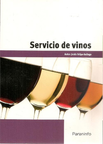 Libro Servicio De Vinos De Jesús Felipe Gallego